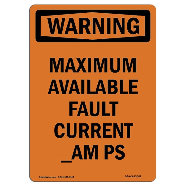 Safety Sign, OSHA WARNING, 5" Height, Maximum Available Fault, Portrait, 10PK